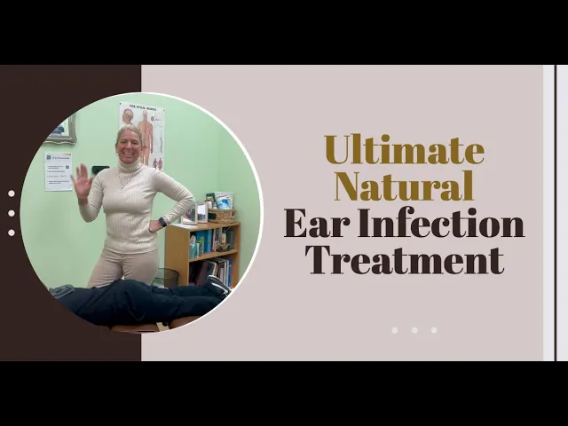 Ultimate Natural Ear Infection Treatment | Pediatric Chiropractor in Belmar, NJ