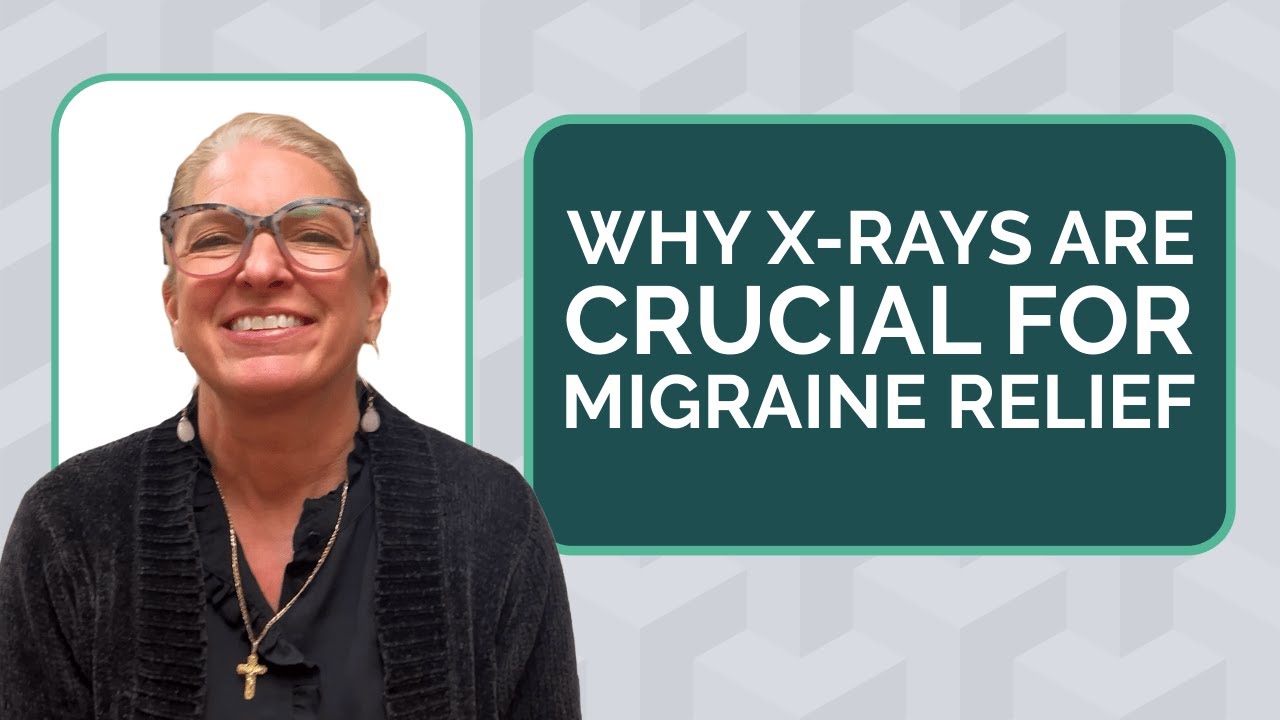 Why X-rays are Crucial for Migraine Relief | Chiropractor for Migraines in Belmar, NJ